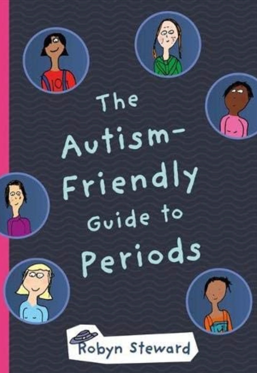 Picture shows the front cover of the book "The Autism Friendly Guide to Periods" by Robin Steward